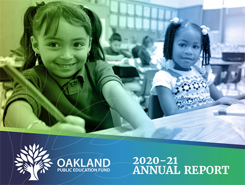 2020 - 2021 Annual Report Oakland Public Education Fund